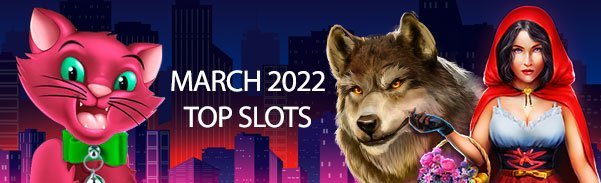 march2022topslots